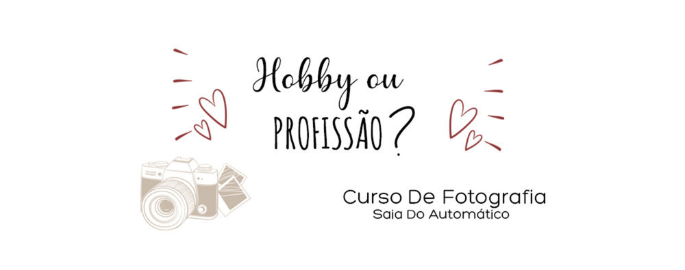 Curso de fotografia - Saia do Automático Curso de fotografia - Saia do Automático